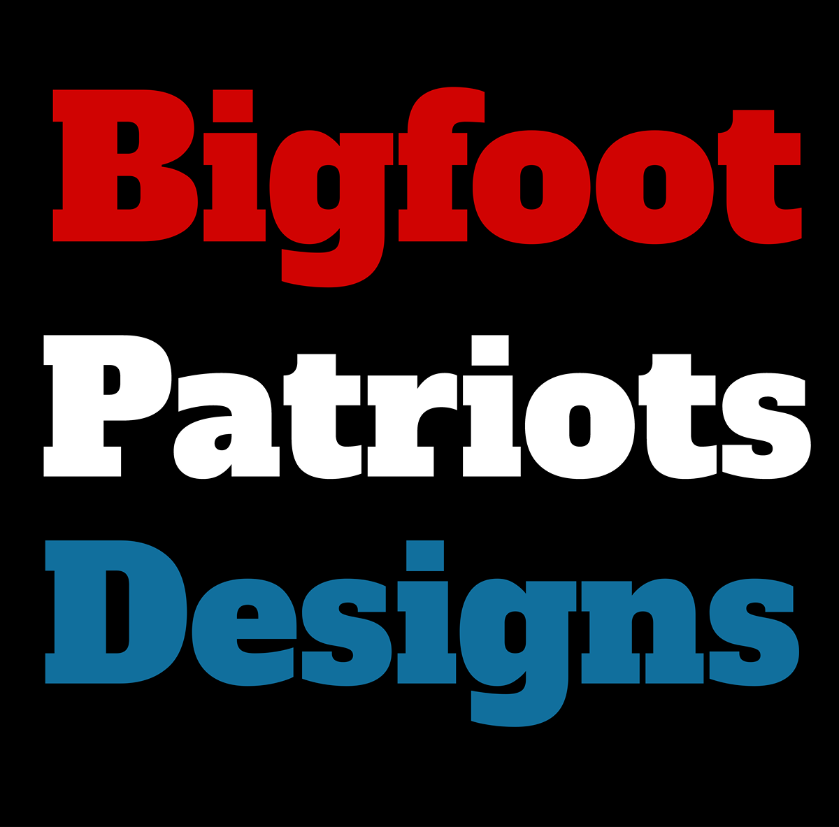 Bigfoot Patriots Designs