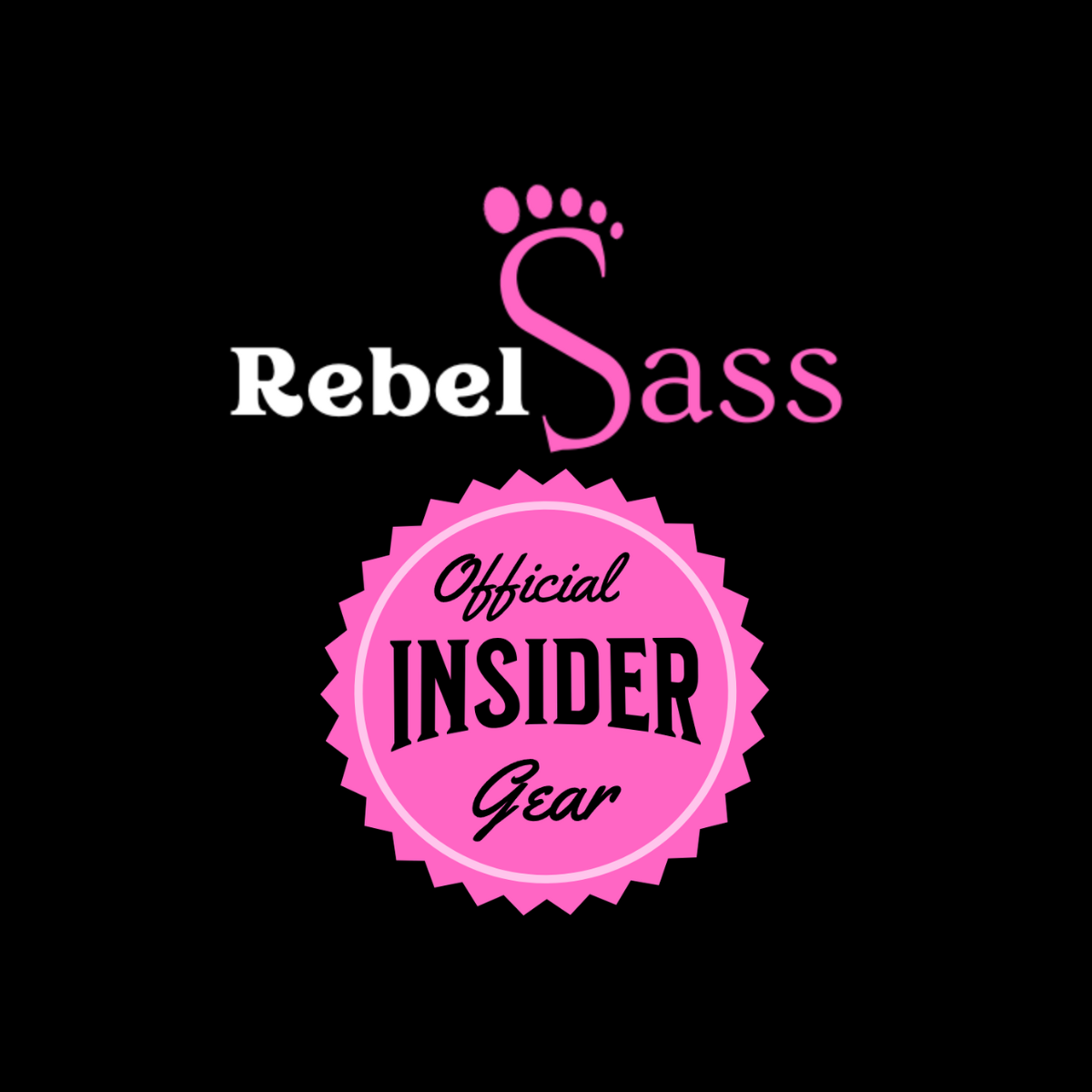 Official Insider Gear - RebelSassBigfoot.com