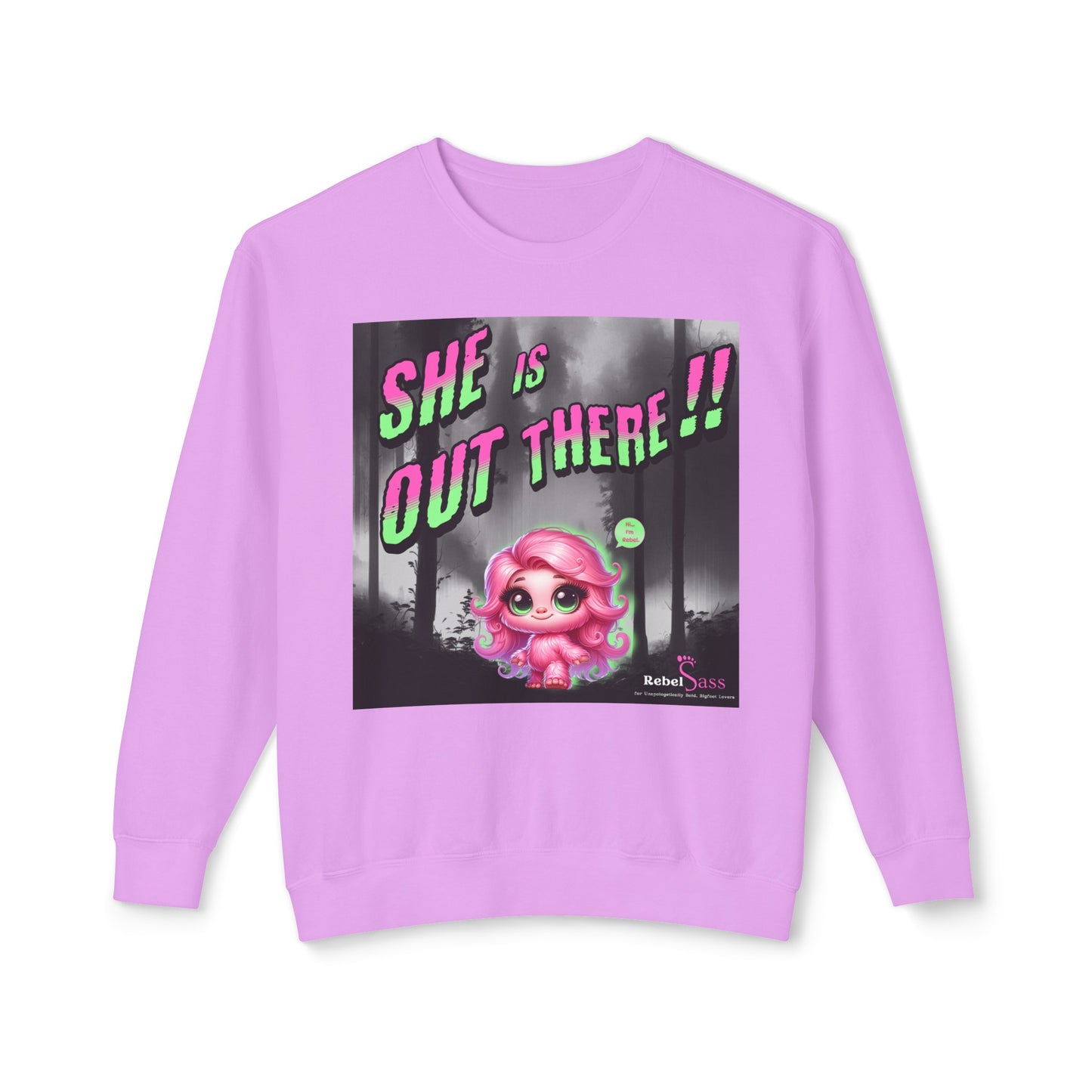 She's Out There!! Unisex Lightweight Crewneck Sweatshirt