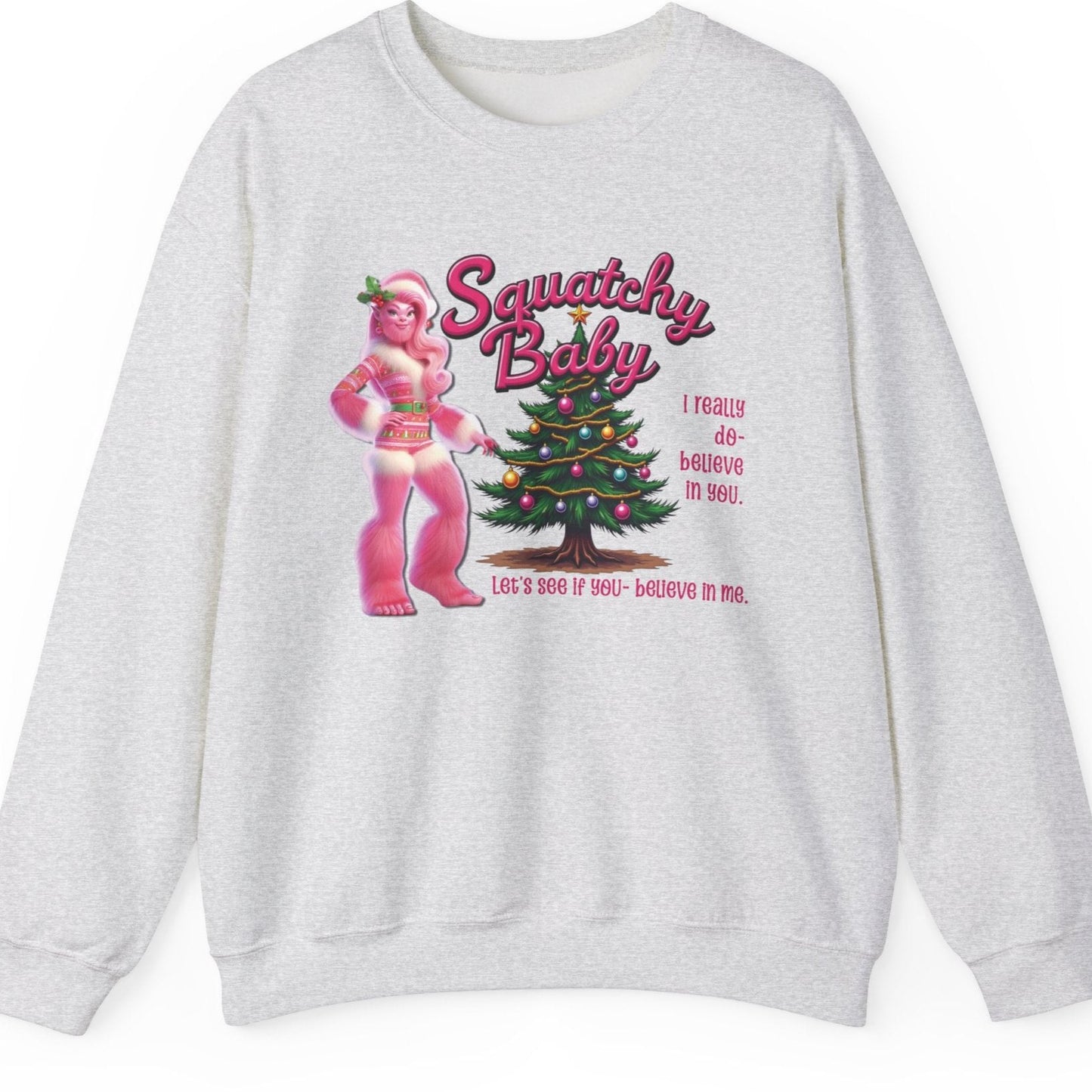 Squatchy Baby - Bigfoot Christmas Sweatshirt - Unisex Crewneck Sweatshirt