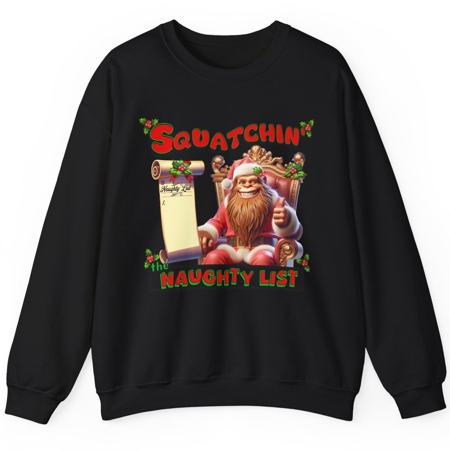 Squatchin' The Naughty List - Personalized Unisex Sweatshirt