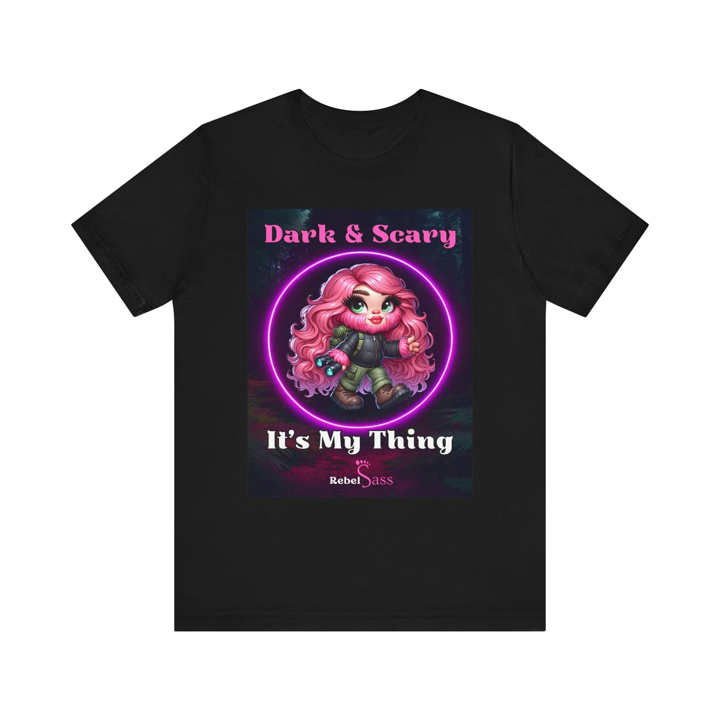 Dark & Scary. It's my thing - Design -  Unisex Jersey Short Sleeve Tee