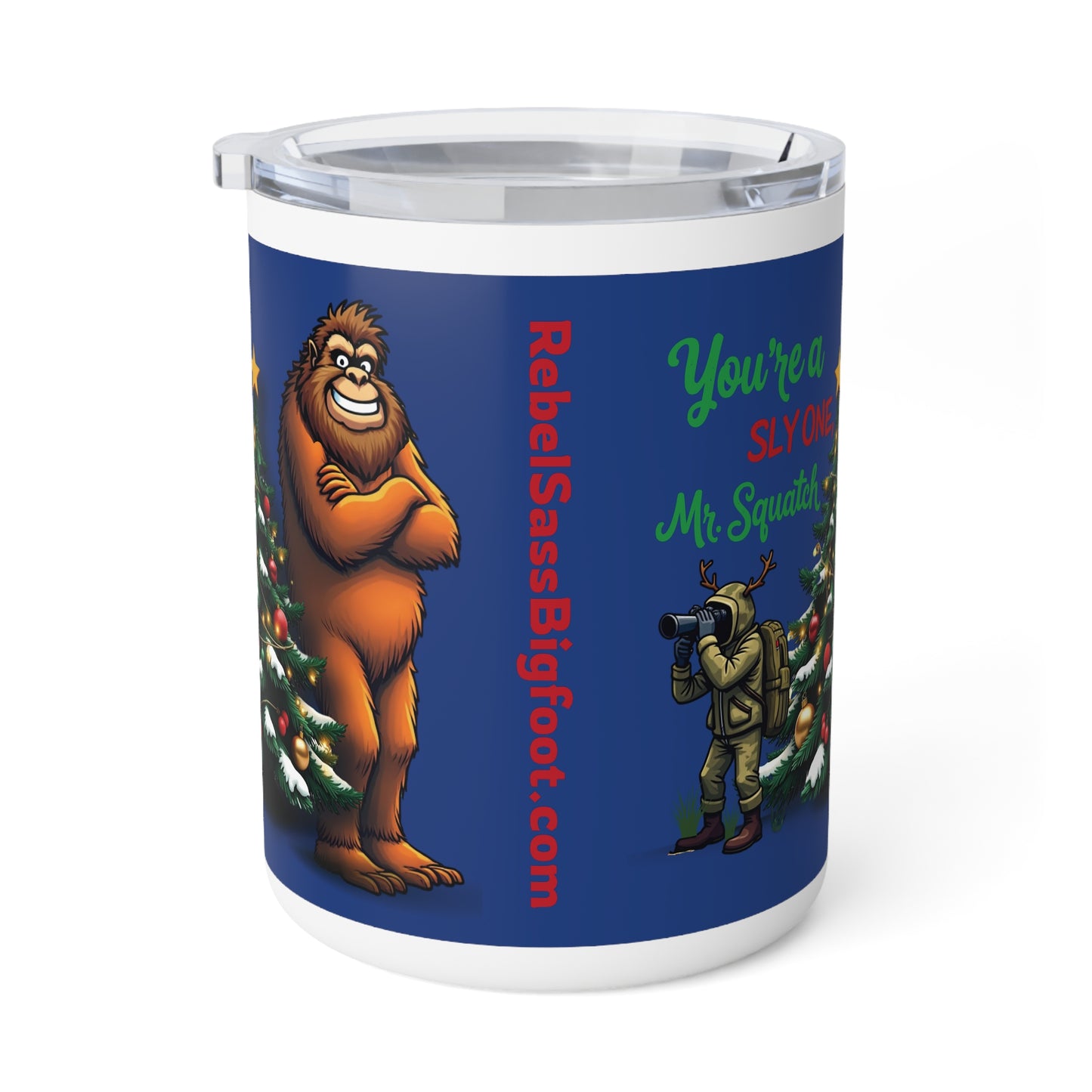 "You're A Sly One Mr. Squatch"-  Bigfoot Sasquatch Christmas- Insulated Coffee Mug, 10oz