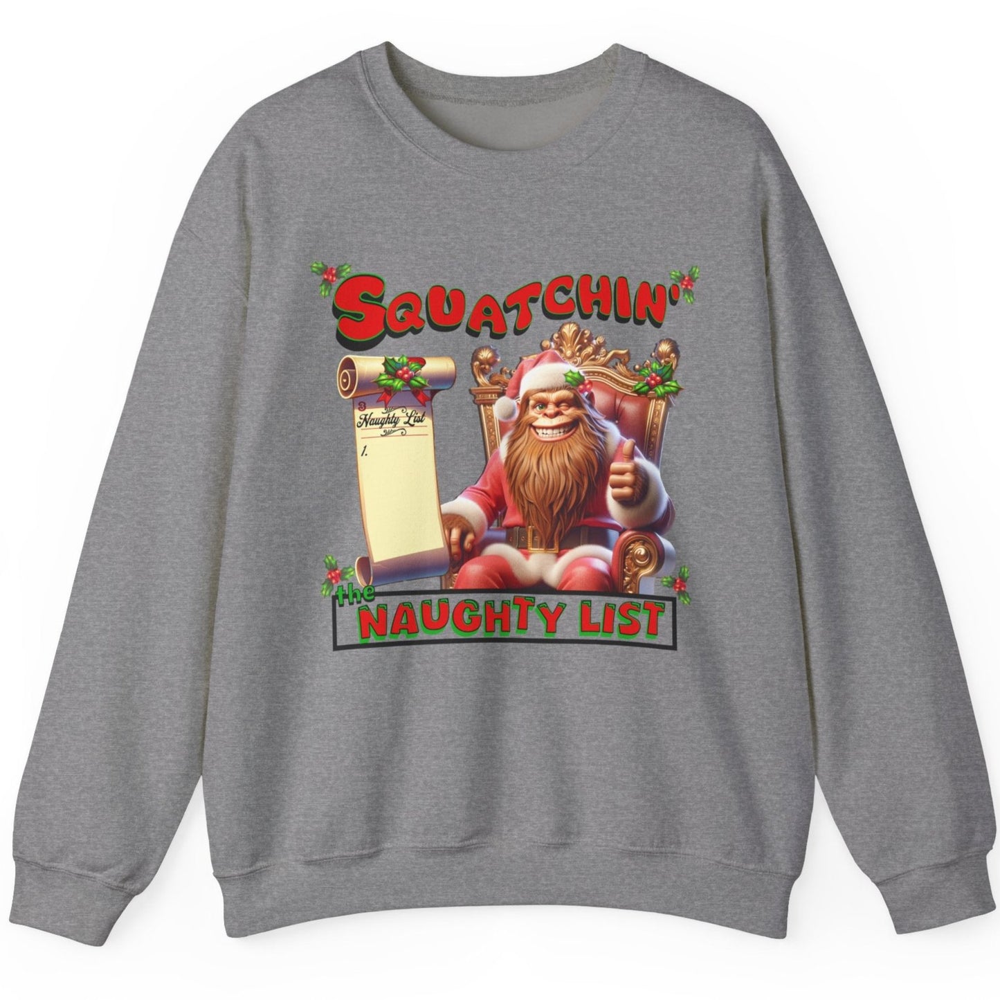 Squatchin' The Naughty List - Personalized Unisex Sweatshirt