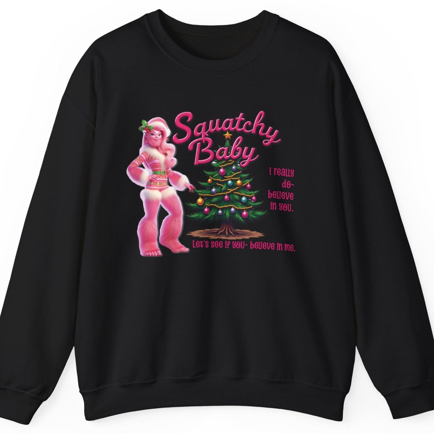 Squatchy Baby - Bigfoot Christmas Sweatshirt - Unisex Crewneck Sweatshirt