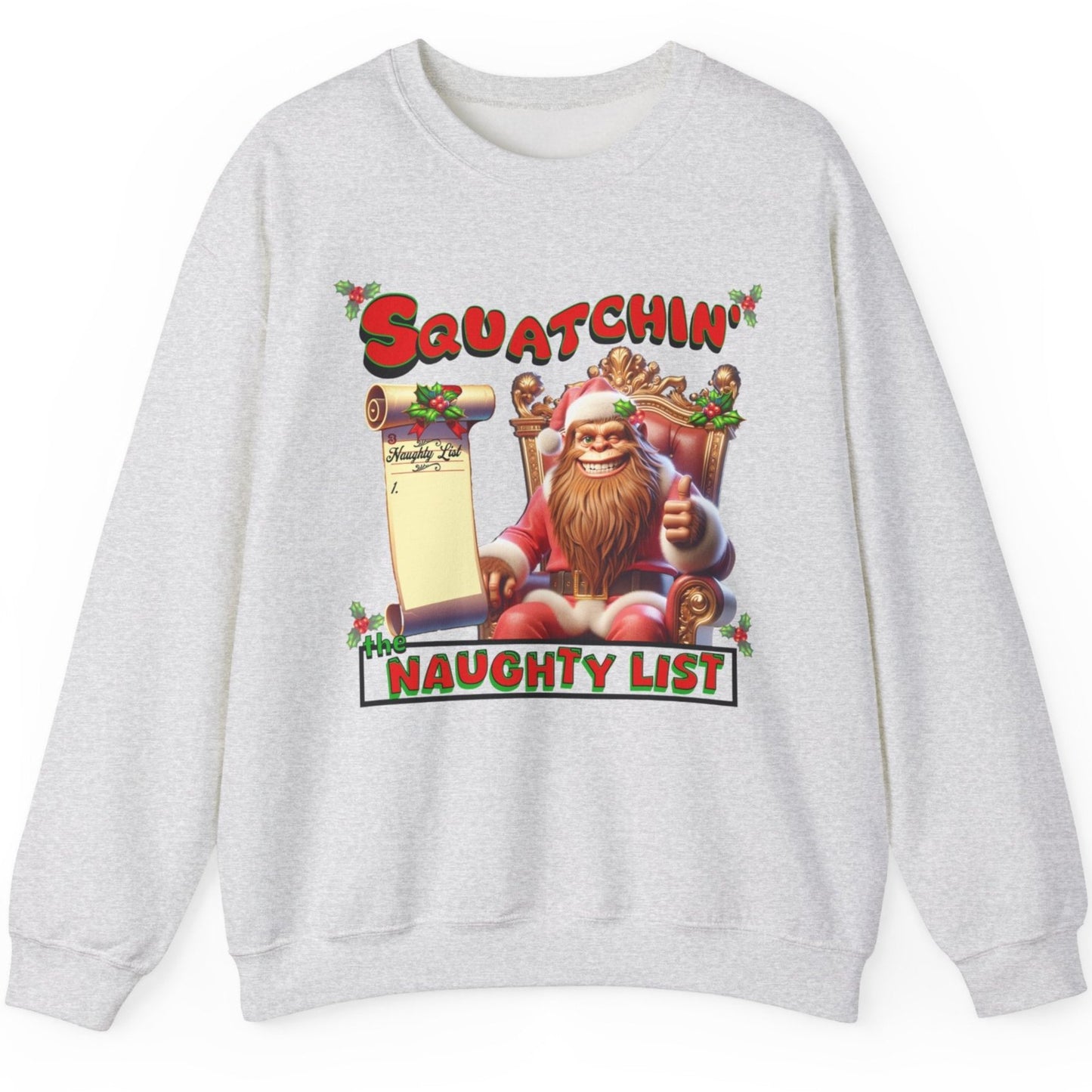 Squatchin' The Naughty List - Personalized Unisex Sweatshirt