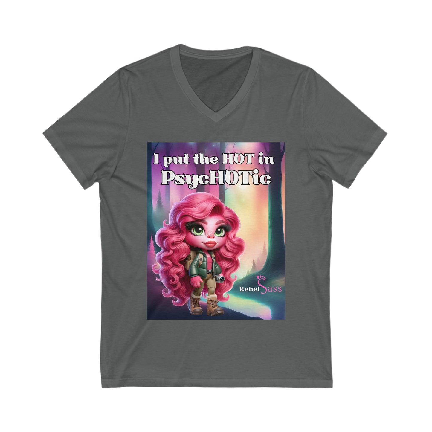 I put the HOT in PsycHOTic -Design -  Unisex Jersey Short Sleeve V-Neck Tee