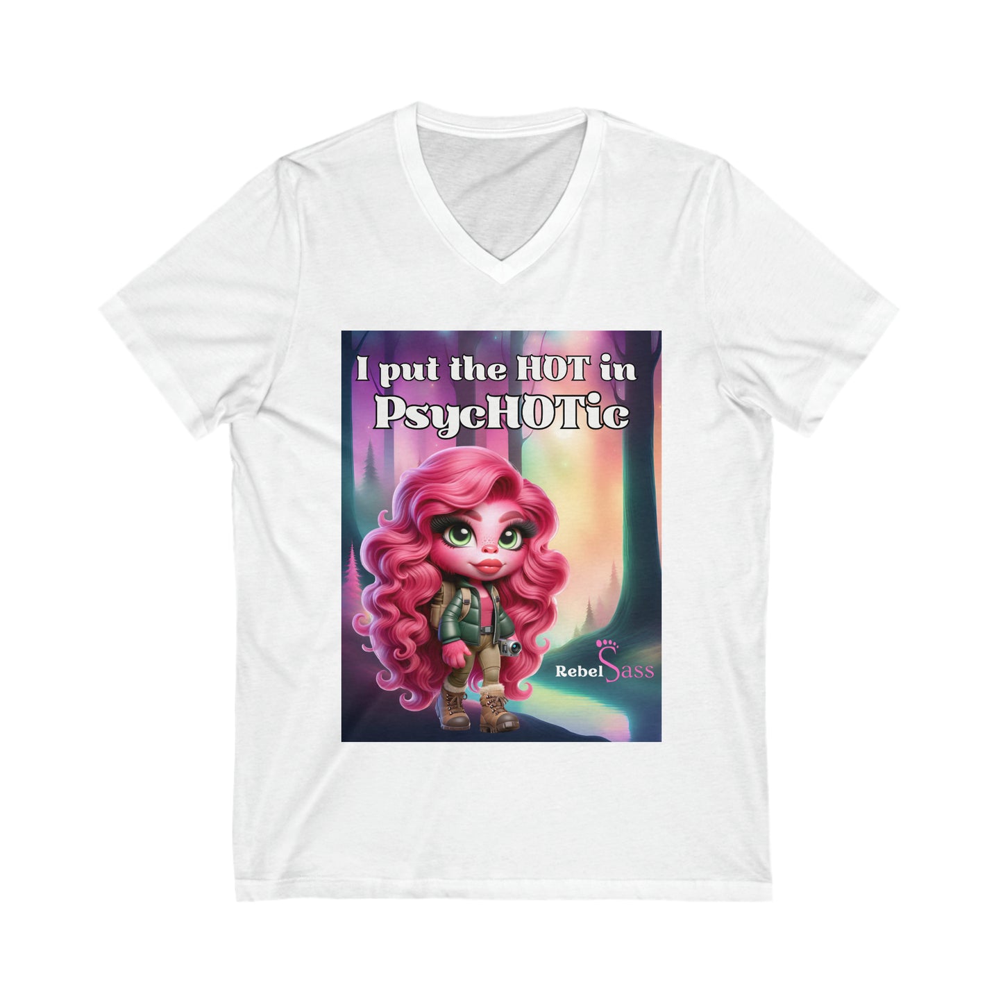 I put the HOT in PsycHOTic -Design -  Unisex Jersey Short Sleeve V-Neck Tee