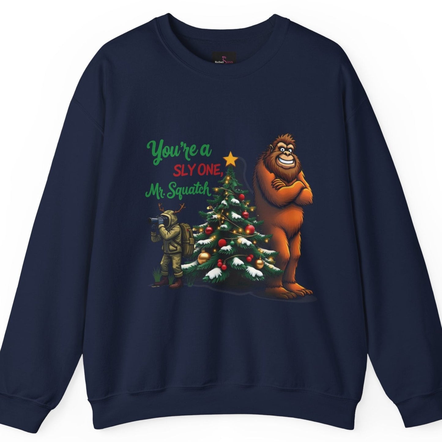 You're A Sly One Mr. Squatch - Funny Bigfoot Christmas Sweatshirt - Unisex Heavy Blend™ Crewneck Sweatshirt