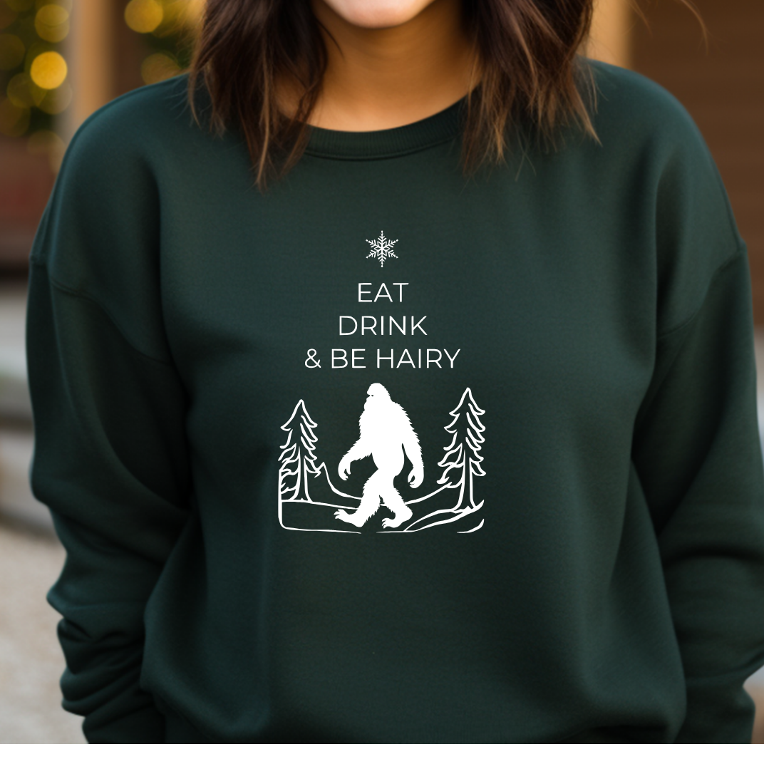 Eat Drink And Be Hairy- Funny Bigfoot Sasquatch Christmas Sweatshirt - Unisex Heavy Blend™ Crewneck Sweatshirt